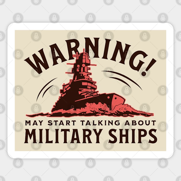 May Start Talking About Military Ships! Magnet by Distant War